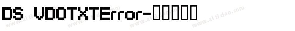 DS VDOTXTError字体转换